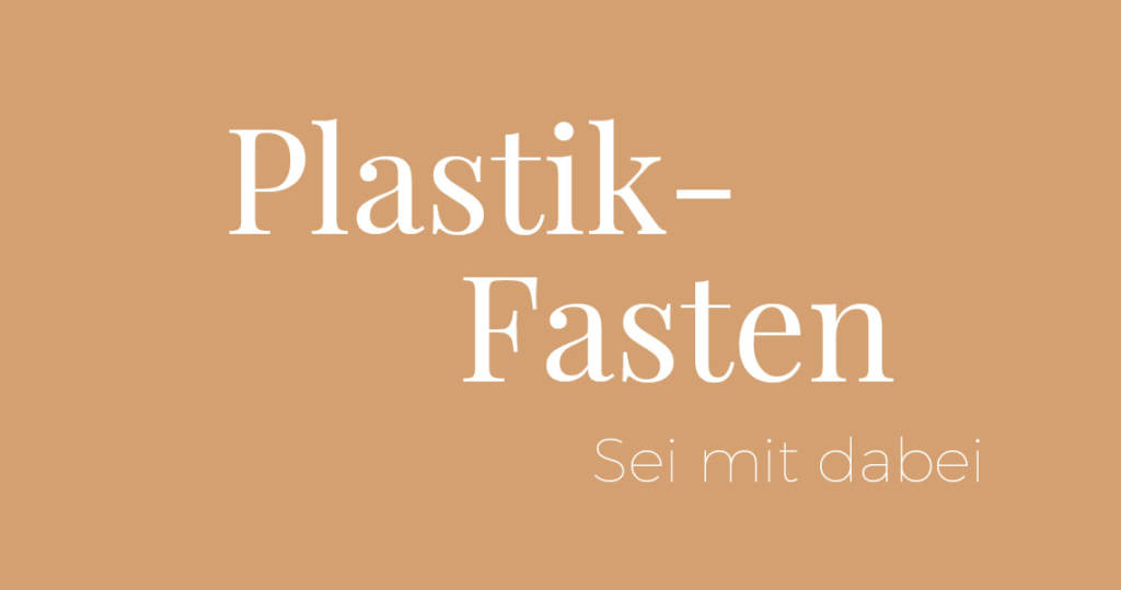 Plastikfasten