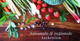 Saisonale & regionale Leckereien
